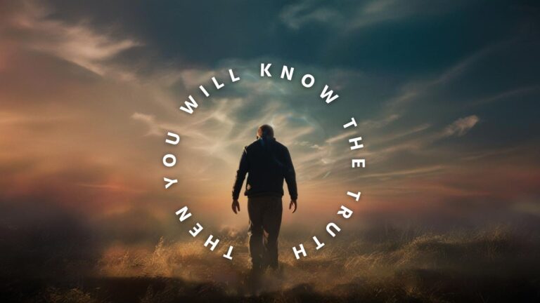 Silhouetted human figure with sunset clouds, and the text in circle around figure stating "Then you will know the truth"